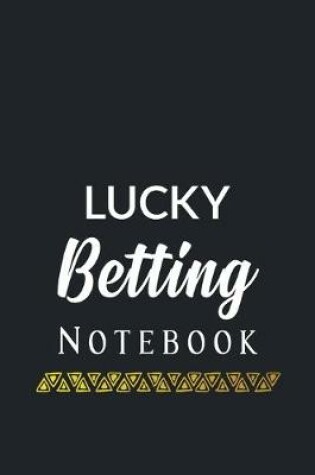 Cover of Lucky Betting Notebook