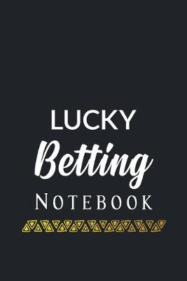 Book cover for Lucky Betting Notebook