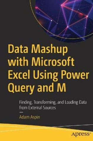 Cover of Data Mashup with Microsoft Excel Using Power Query and M