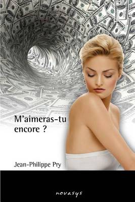 Cover of M'aimeras-tu encore ?