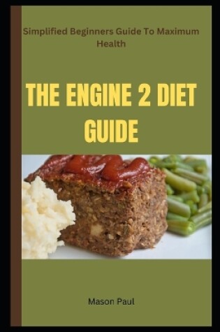 Cover of The Engine 2 Diet Guide