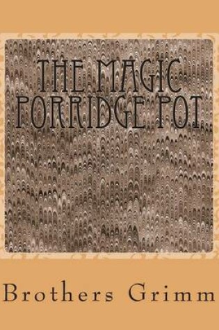 Cover of The Magic Porridge Pot