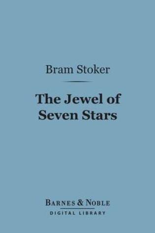 Cover of The Jewel of Seven Stars (Barnes & Noble Digital Library)