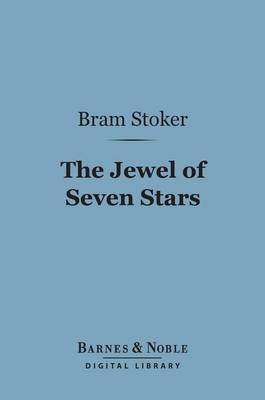 Book cover for The Jewel of Seven Stars (Barnes & Noble Digital Library)