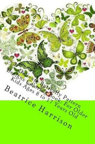 Cover of Delicate Butterfly Pattern Designs Coloring Book