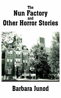 Book cover for The Nun Factory and Other Horror Stories