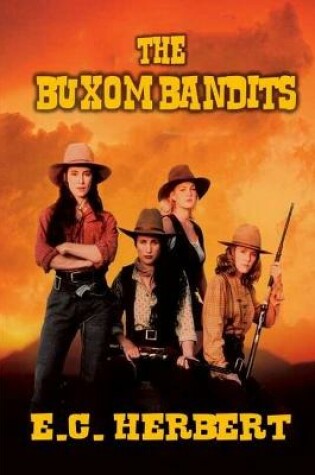 Cover of The Buxom Bandits