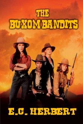 Book cover for The Buxom Bandits