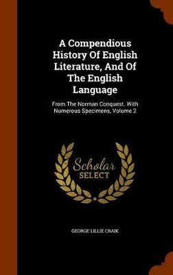 Book cover for A Compendious History of English Literature, and of the English Language