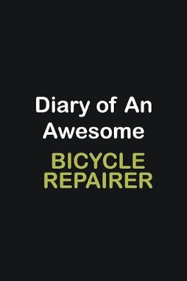 Book cover for Diary of an awesome Bicycle Repairer