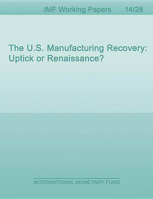 Book cover for The U.S. Manufacturing Recovery