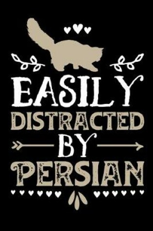 Cover of Easily Distracted By Persian