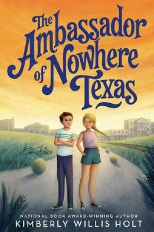 Cover of The Ambassador of Nowhere Texas