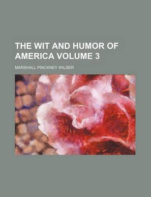 Book cover for The Wit and Humor of America Volume 3