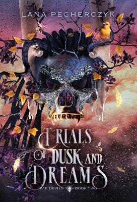 Book cover for Trials of Dusk and Dreams