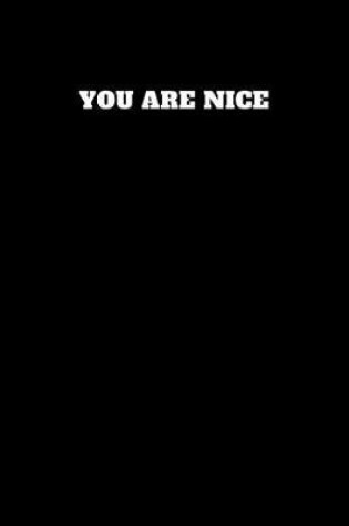 Cover of You Are Nice