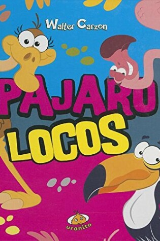 Cover of Pajarolocos