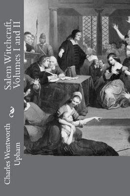 Book cover for Salem Witchcraft, Volumes I and II