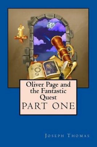 Cover of Oliver Page and the Fantastic Quest