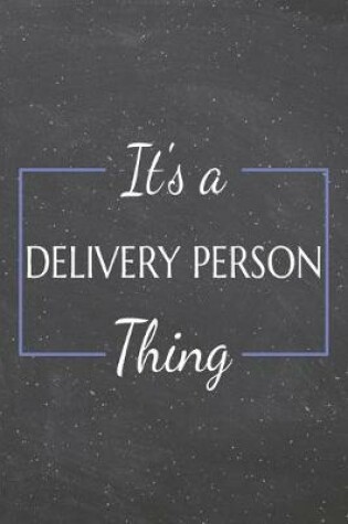 Cover of It's a Delivery Person Thing