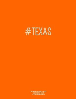 Book cover for Notebook for Cornell Notes, 120 Numbered Pages, #TEXAS, Orange Cover
