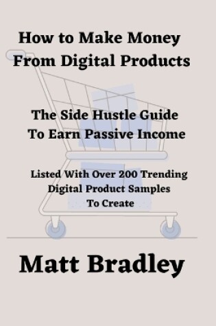 Cover of How To Make Money From Digital Products