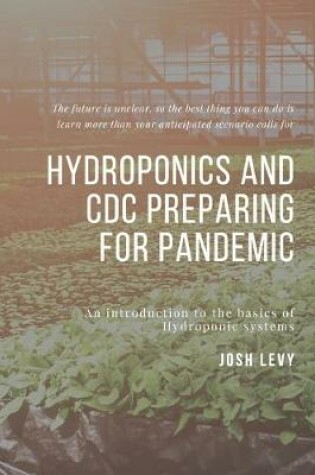 Cover of Hydroponics and Cdc Preparing For Pandemic