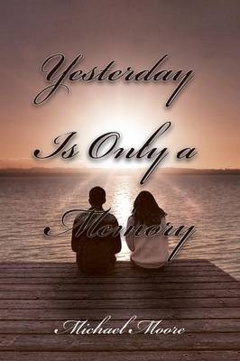 Book cover for Yesterday Is Only a Memory