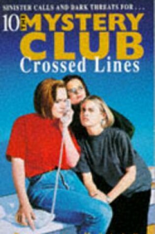Cover of Mystery Club 10 Crossed Lines