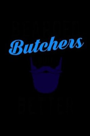 Cover of Bearded Butchers do it Better