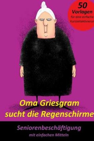 Cover of Oma Griesgram sucht die Regenschirme