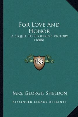 Book cover for For Love and Honor for Love and Honor