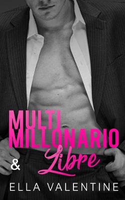 Book cover for Multimillonario & Libre