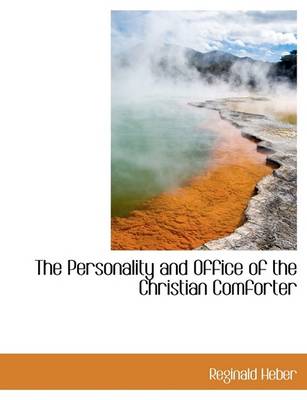 Book cover for The Personality and Office of the Christian Comforter