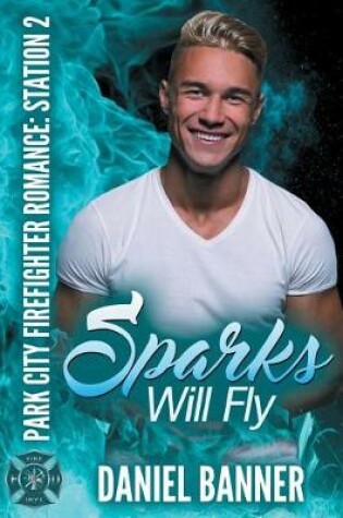 Cover of Sparks Will Fly