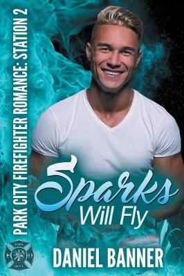 Book cover for Sparks Will Fly