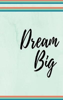 Book cover for Dream Big