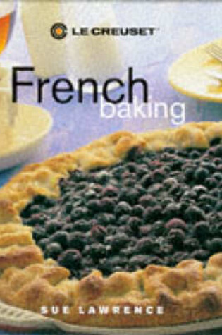 Cover of Le Creuset's French Baking