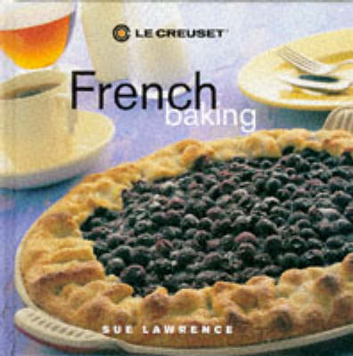 Book cover for Le Creuset's French Baking