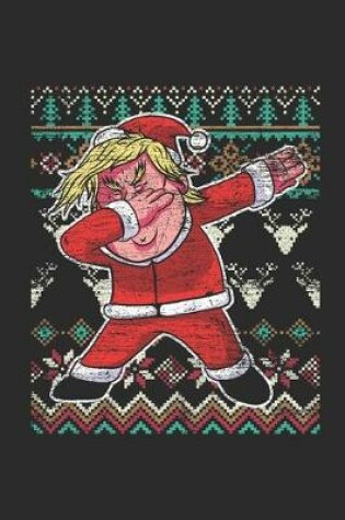 Cover of Ugly Christmas - Dabbing Trump