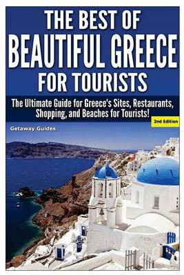 Book cover for The Best of Beautiful Greece for Tourists