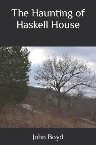 Cover of The Haunting of Haskell House