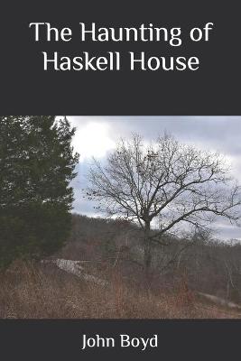 Book cover for The Haunting of Haskell House