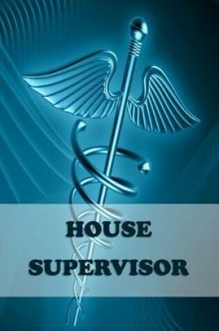 Cover of House Supervisor