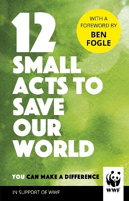 Book cover for 12 Small Acts to Save Our World