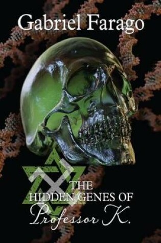 Cover of The Hidden Genes of Professor K