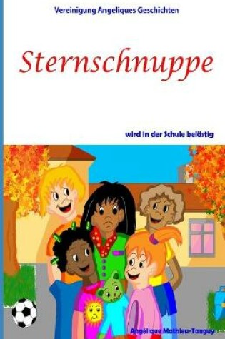 Cover of Sternschnuppe wird in der Schule belastig