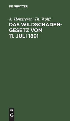 Book cover for Das Wildschadengesetz Vom 11. Juli 1891