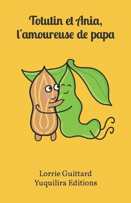 Book cover for Totutin et Ania, l'amoureuse de papa