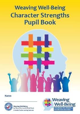 Book cover for Weaving Well-Being (2nd Class): Character Strengths - Pupil Book
